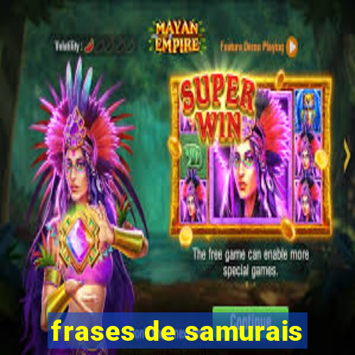 frases de samurais